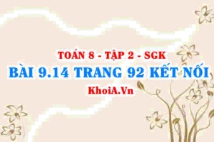 Bài 9.14 trang 92 Toán 8 Kết nối tri thức Tập 2